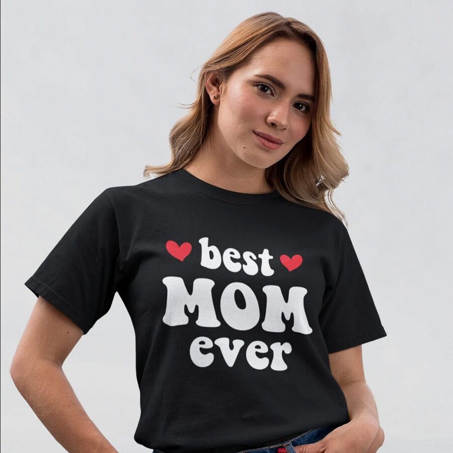 ♡ Best ♡ Mom Ever marškinėliai