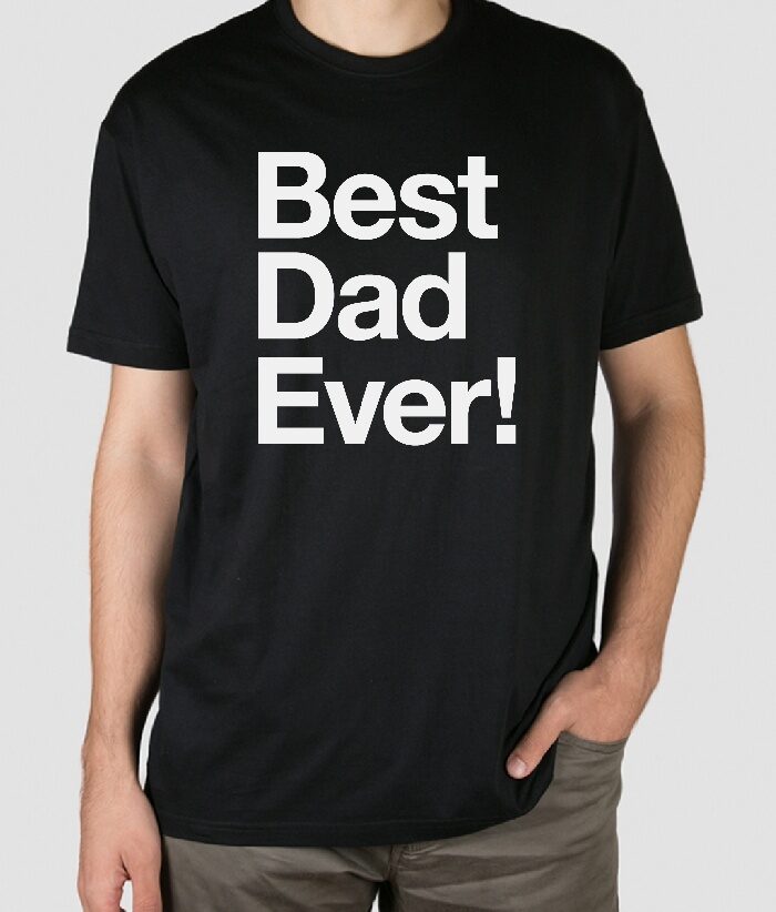 Best Dad Ever! marškinėliai