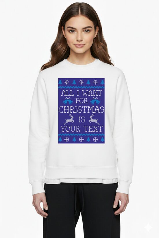 All I Want For Christmas Is TAVO TEKSTAS Kalėdinis džemperis su tavo norimu užrašu, Mėlynas logo.