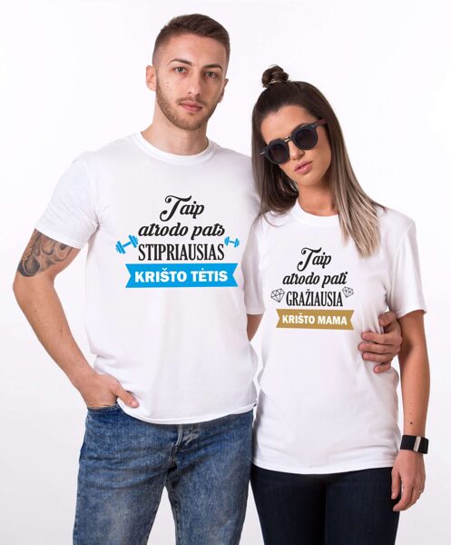Stipriausias krikšto tėvas ir gražiausia krikšto mama marškinėliai