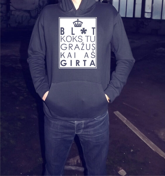 BL*T koks tu gražus kai aš girta džemperis