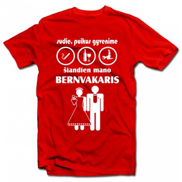 Sudie Puikus Gyvenime Bernvakario marškinėliai